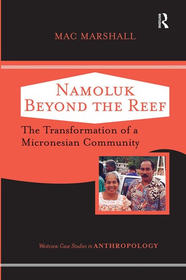 Mac Marshall - Namoluk Beyond The Reef, Inbunden