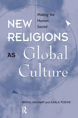 bokomslag New Religions As Global Cultures