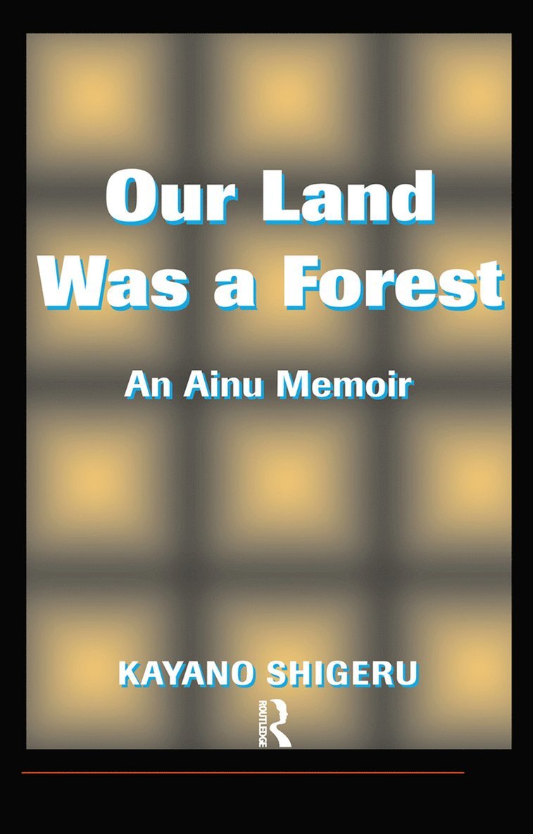 Our Land Was A Forest 1