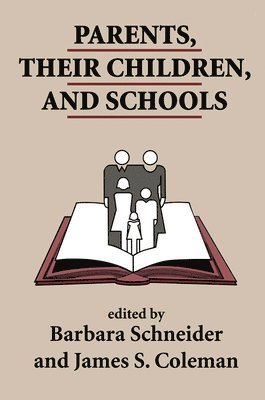 Parents, Their Children, And Schools 1