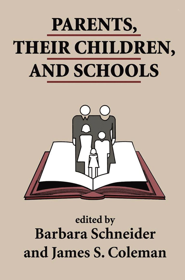 James S. Coleman, Barbara Schneider - Parents, Their Children, And Schools, Inbunden