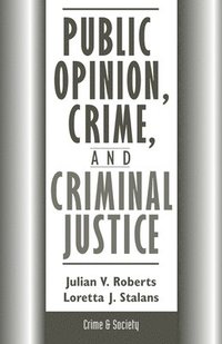 bokomslag Public Opinion, Crime, And Criminal Justice