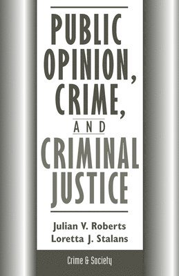 Public Opinion, Crime, And Criminal Justice 1