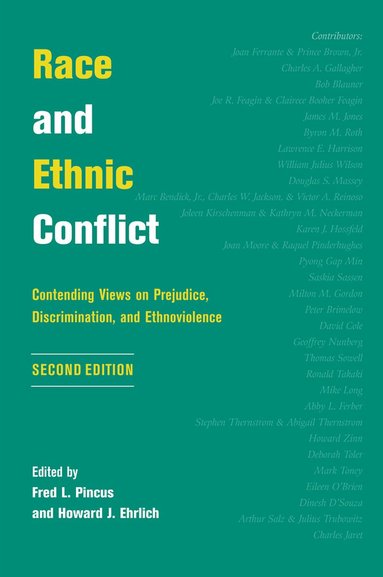 Fred L Pincus, Howard J Ehrlich - Race And Ethnic Conflict, Inbunden