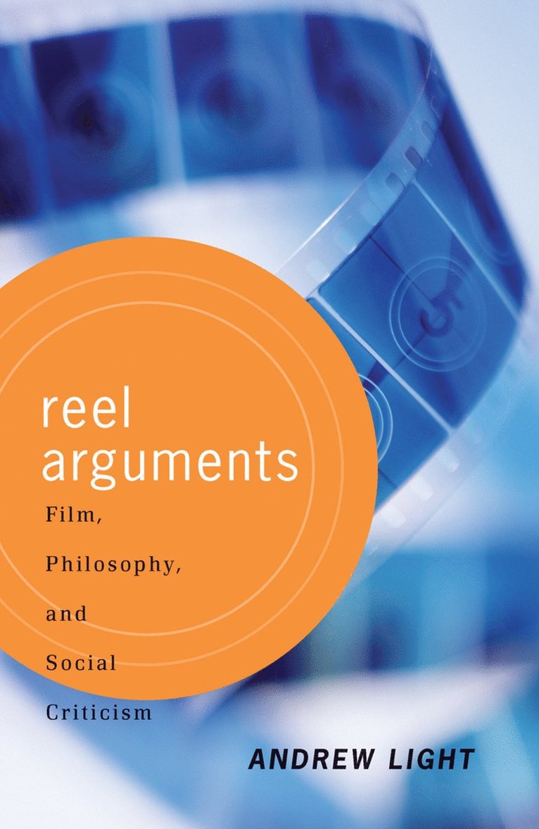 Andrew Light - Reel Arguments, Inbunden