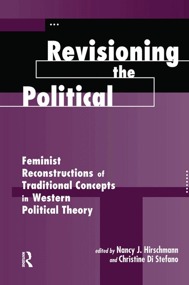 Nancy J Hirschmann, Christine Di Stefano - Revisioning The Political, Inbunden