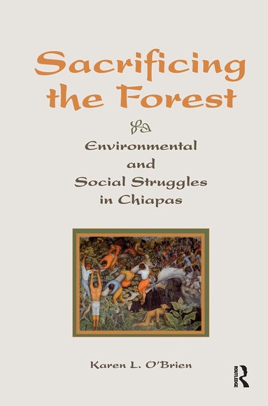 Karen O'Brien - Sacrificing The Forest, Inbunden