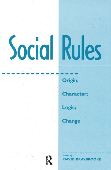 David Braybrooke - Social Rules, Inbunden
