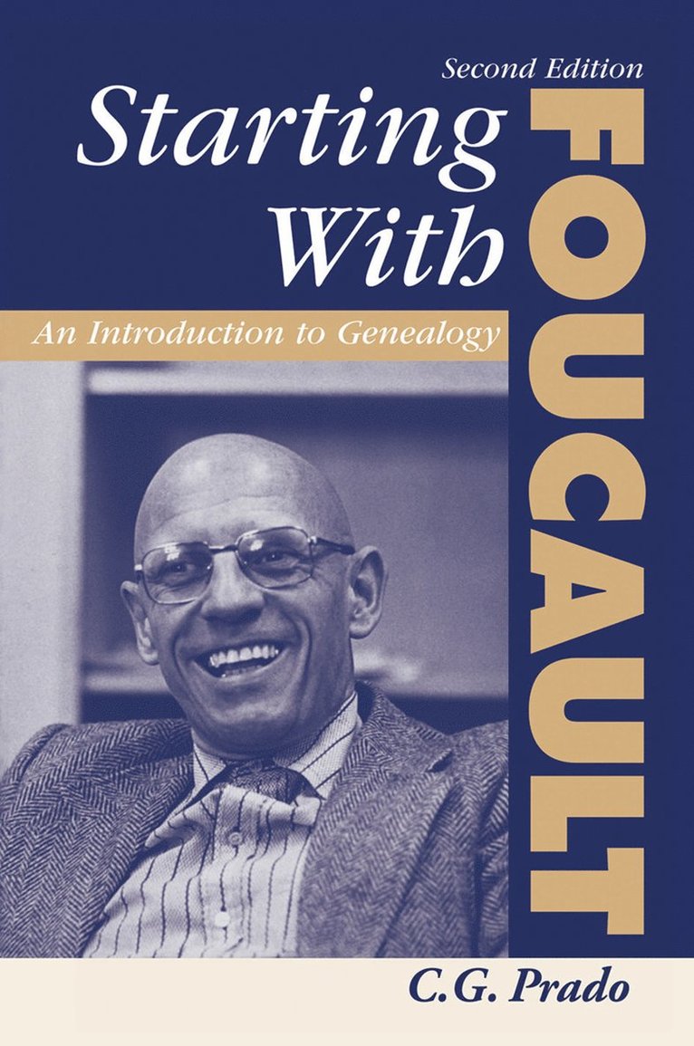 C. G. Prado - Starting With Foucault, Inbunden