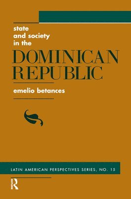 State And Society In The Dominican Republic 1