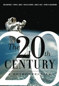 bokomslag The 20th Century: A Retrospective