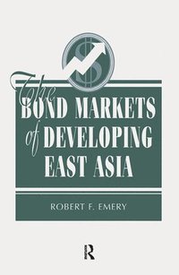 bokomslag The Bond Markets Of Developing East Asia