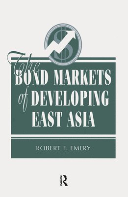 The Bond Markets Of Developing East Asia 1