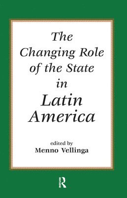 The Changing Role Of The State In Latin America 1