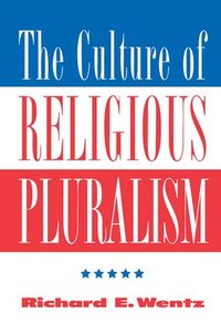 bokomslag The Culture Of Religious Pluralism