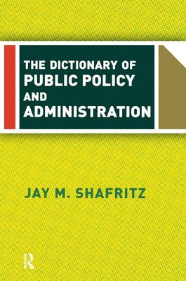 The Dictionary Of Public Policy And Administration 1