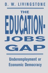bokomslag The Education-Jobs Gap