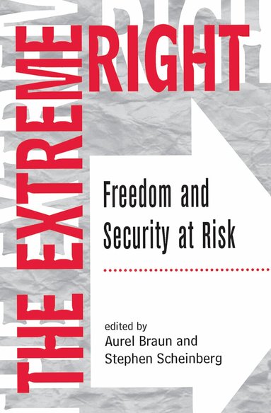 Aurel Braun, Stephen Scheinberg - Extreme Right, Inbunden