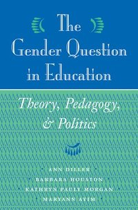 bokomslag The Gender Question In Education