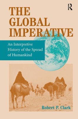 Robert P Clark, Robert P. Clark - Global Imperative, Inbunden
