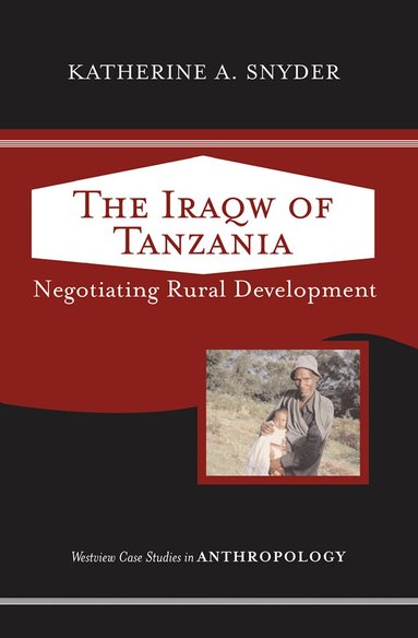 Katherine Snyder - Iraqw Of Tanzania, Inbunden