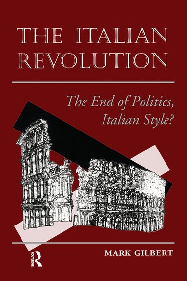 Mark Gilbert - Italian Revolution, Inbunden