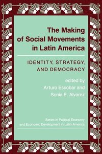 bokomslag The Making Of Social Movements In Latin America