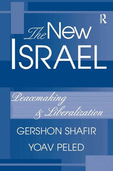 Gershon Shafir, Yoav Peled - New Israel, Inbunden