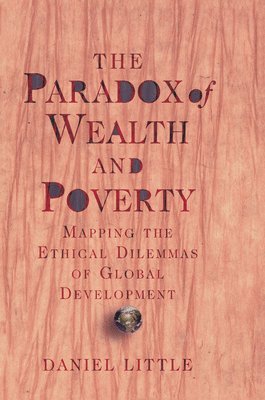 bokomslag The Paradox Of Wealth And Poverty