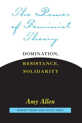 bokomslag The Power of Feminist Theory