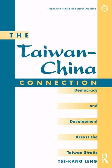 Tse-kang Leng - Taiwan-china Connection, Inbunden