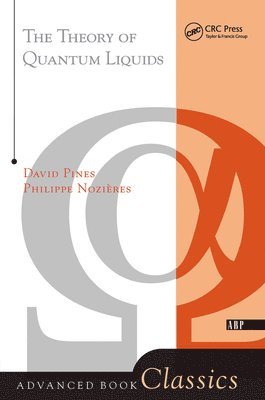 Philippe Nozieres, David Pines - Theory Of Quantum Liquids, Inbunden