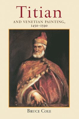 Titian And Venetian Painting, 1450-1590 1