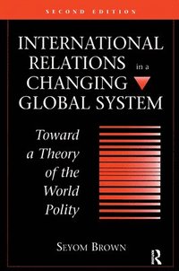 bokomslag International Relations In A Changing Global System