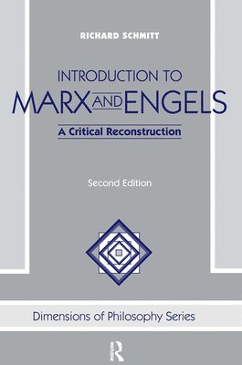 Richard Schmitt - Introduction To Marx And Engels, Inbunden