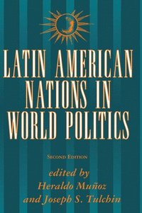 bokomslag Latin American Nations In World Politics