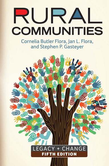 Cornelia Butler Flora, Jan L. Flora, Stephen P. Gasteyer - Rural Communities, Inbunden