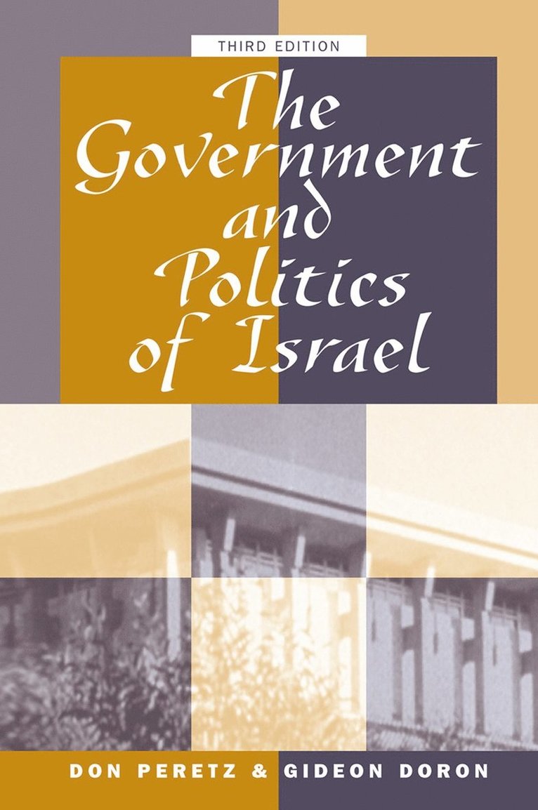 Donald Peretz, Gideon Doron - Government And Politics Of Israel, Inbunden