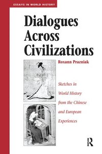 bokomslag Dialogues Across Civilizations