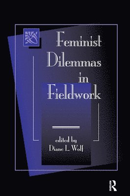Feminist Dilemmas In Fieldwork 1
