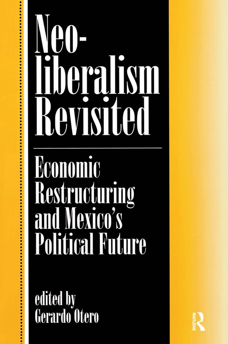 Gerardo Otero - Neoliberalism Revisited, Inbunden