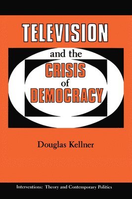 Television And The Crisis Of Democracy 1