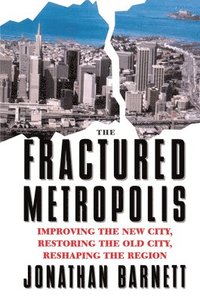 bokomslag The Fractured Metropolis