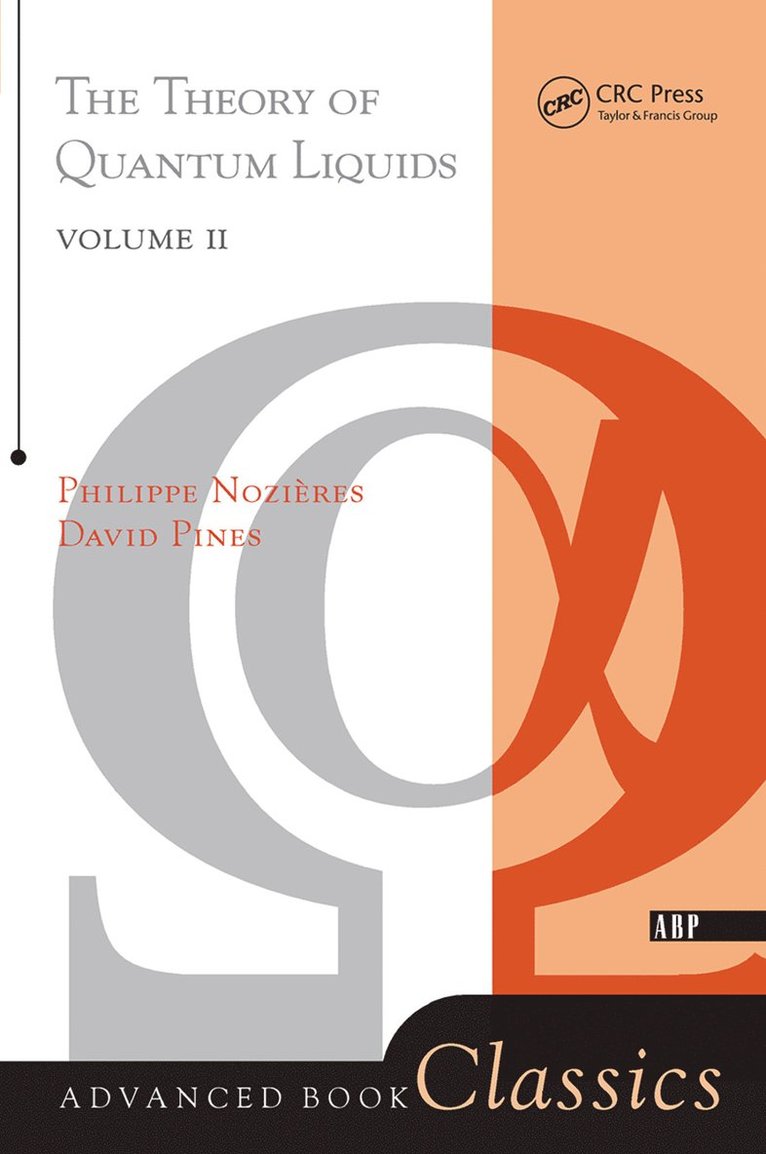 Philippe Nozieres, David Pines - Theory Of Quantum Liquids, Inbunden
