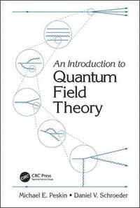 bokomslag An Introduction To Quantum Field Theory