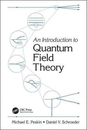 Michael E. Peskin, Daniel V. Schroeder - Introduction To Quantum Field Theory, Häftad