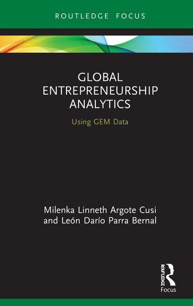 Milenka Linneth Argote Cusi, León Darío Parra Bernal - Global Entrepreneurship Analytics, Inbunden