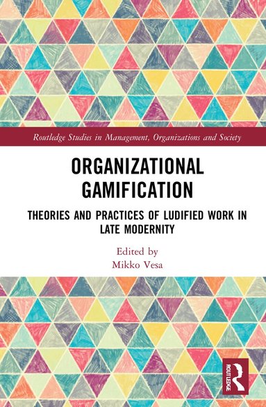 Mikko Vesa - Organizational Gamification, Inbunden
