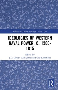 bokomslag Ideologies of Western Naval Power, c. 1500-1815