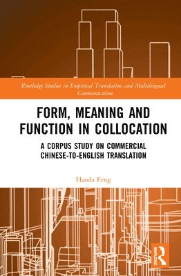 Form, Meaning and Function in Collocation 1